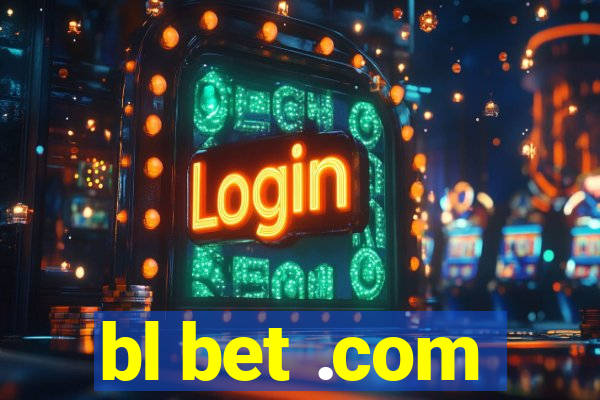 bl bet .com